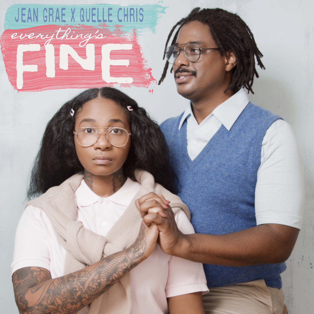 Jean Grae x Quelle Chris-Everything's Fine.jpg